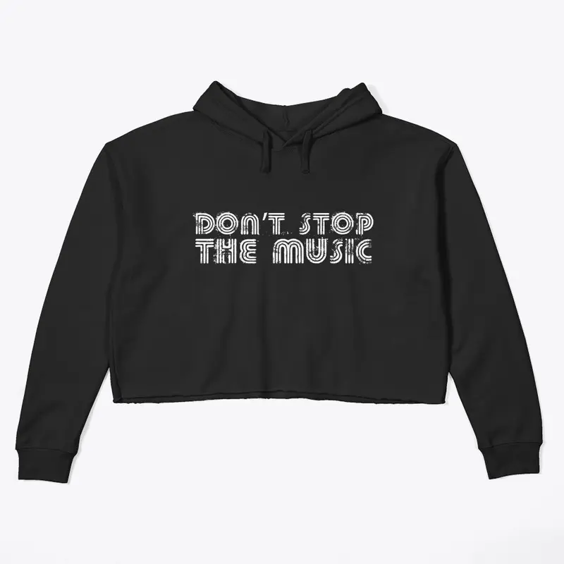 Don't stop the music