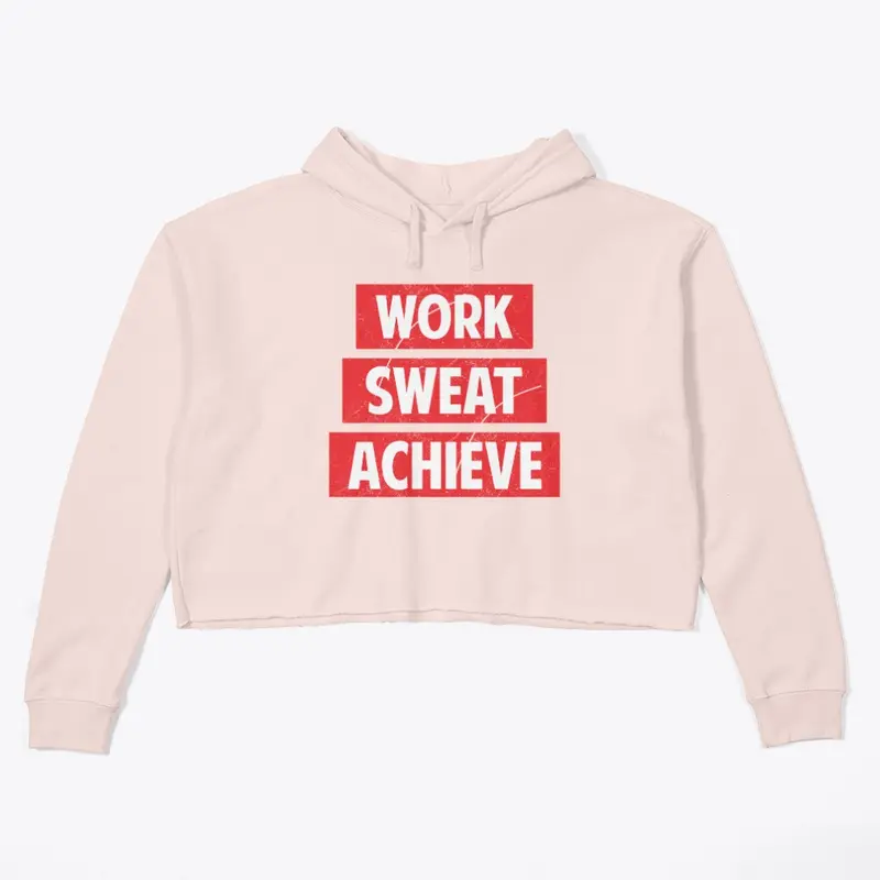 Work Sweat Achieve