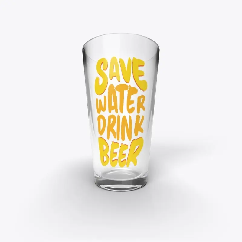 Save water Drink BEER